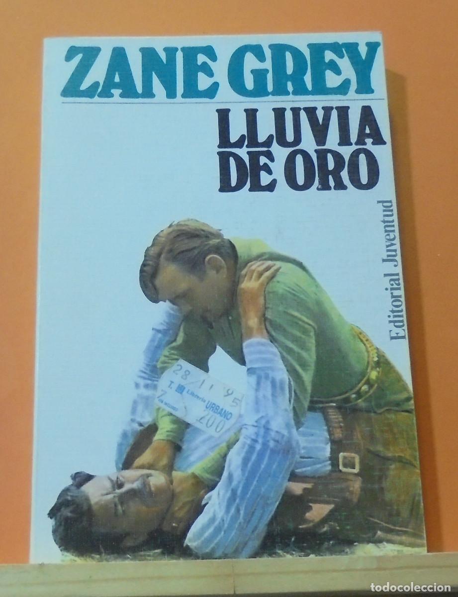 Libros de segunda mano: Lluvia de oro. Zane Grey - Foto 1
