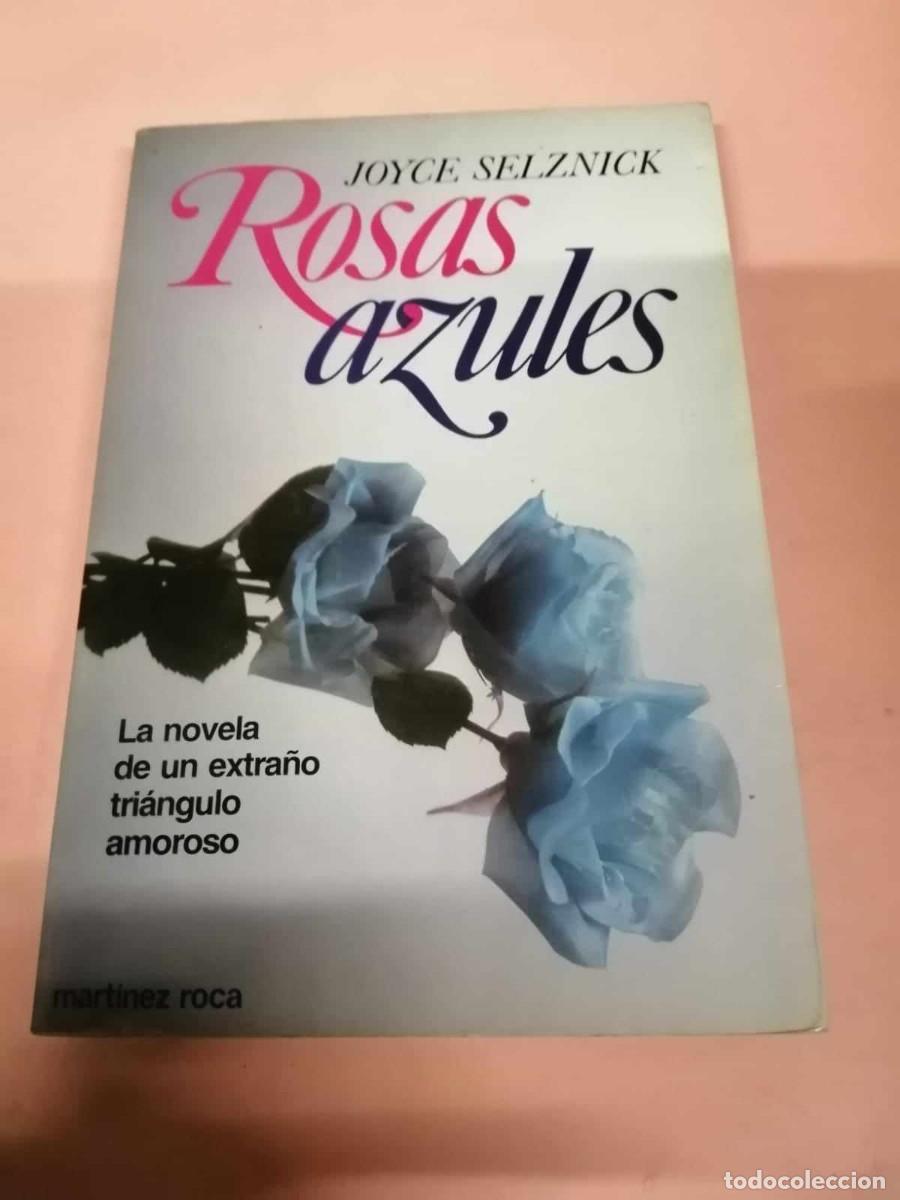 Libros de segunda mano: ROSAS AZULES (JOYCE SELZNICK) - Foto 1