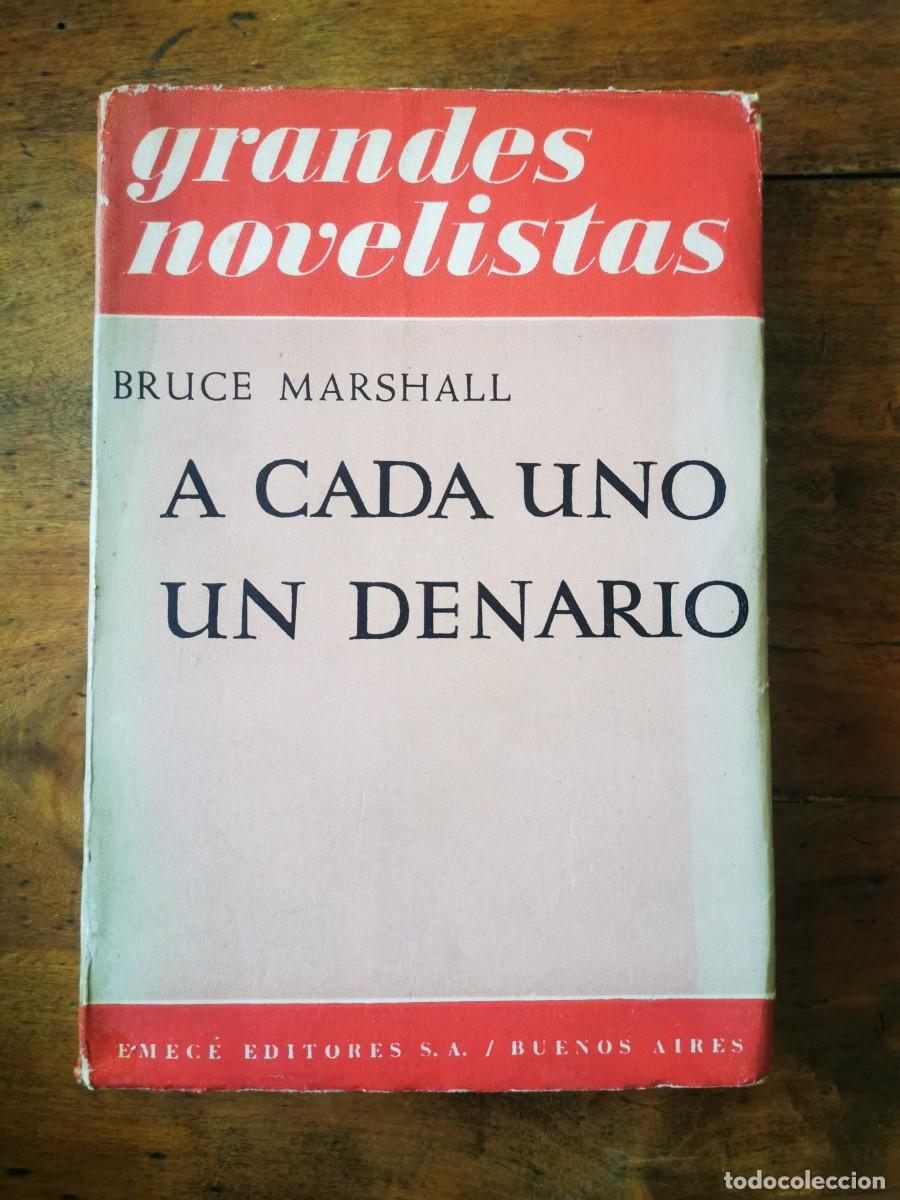 Libros de segunda mano: MARSHALL, Bruce. A cada uno un denario - Foto 1