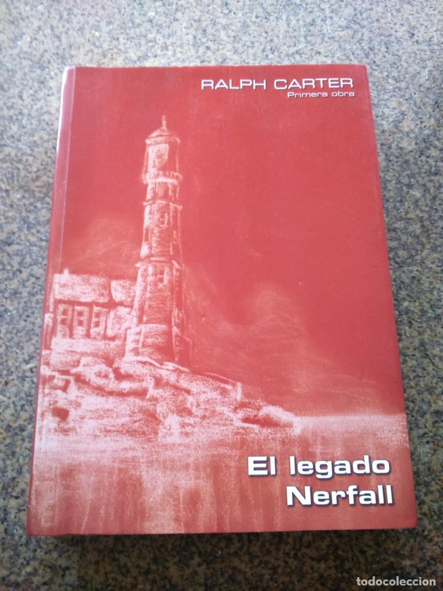 Libros de segunda mano: EL LEGADO NERFALL -- RALPH CARTER -- 2006 -- - Foto 1
