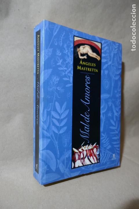 Libros de segunda mano: MAL DE AMORES - Angeles Mastretta - Foto 2