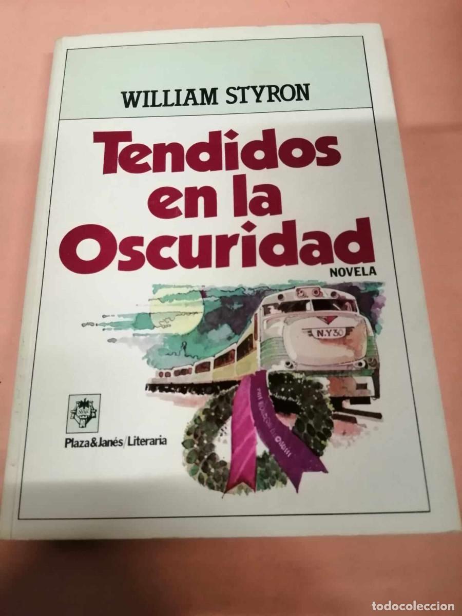 Libros de segunda mano: TENDIDOS EN LA OSCURIDAD (WILLIAM STYRON) - Foto 1