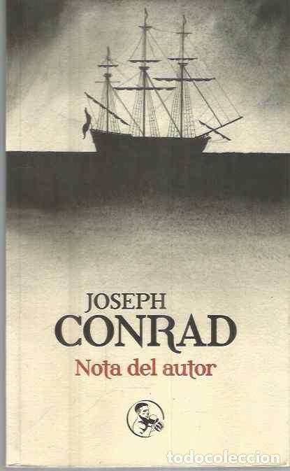 Libros de segunda mano: JOSEPH CONRAD. NOTA DEL AUTOR. EDICIONES LA U&Ntilde;A ROTA - Foto 1