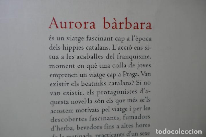 Libros de segunda mano: Aurora b&agrave;rbara - Manuel Quinto - Foto 10