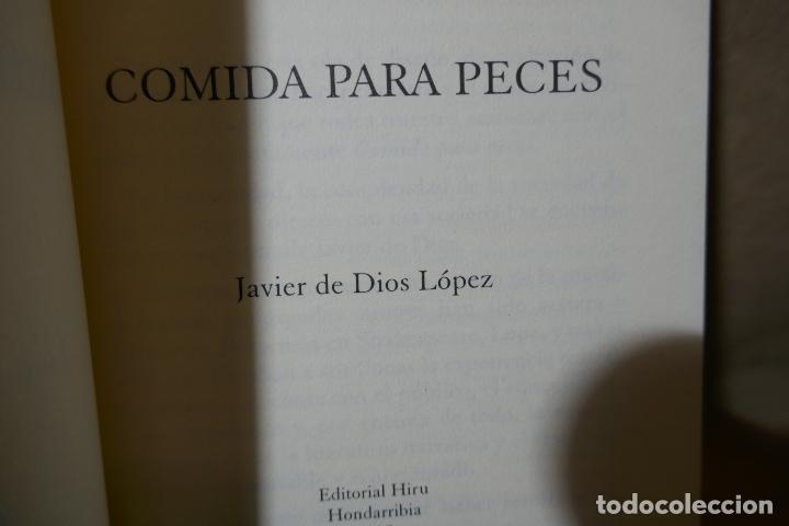 Libros de segunda mano: COMIDA PARA PECES - JAVIER DE DIOS L&Oacute;PEZ - EXCELENTE ESTADO - Foto 5
