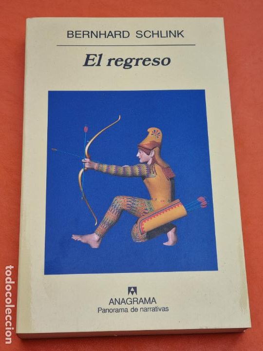 Libros de segunda mano: BERNHARD SCHLINK - EL REGRESO - ANAGRAMA 2007 - Foto 1