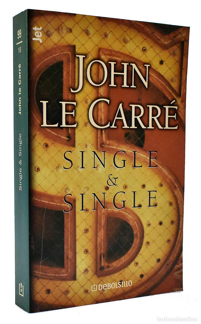 Libros de segunda mano: Single & Single - John Le Carr&eacute; - Foto 1