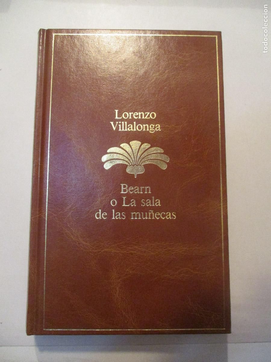 Second hand books: LORENZO VILLALONGA Bearn o La sala de las mu&ntilde;ecas W24777