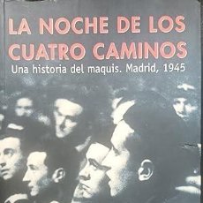 Libros de segunda mano: LA NOCHE DE LOS CUATRO CAMINOS. ANDRÉS TRAPIELLO