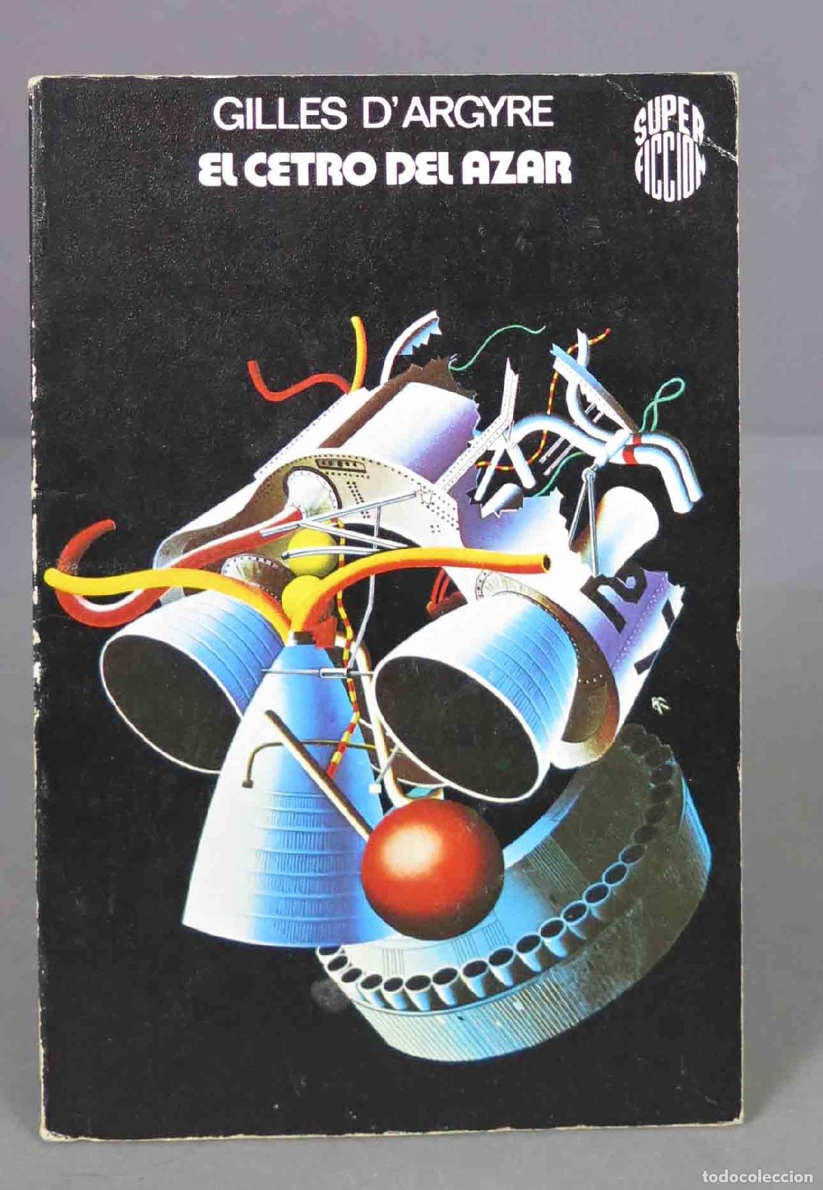 Libros de segunda mano: EL CETRO DEL AZAR. D&acute;ARGYRE. 1981 - Foto 1