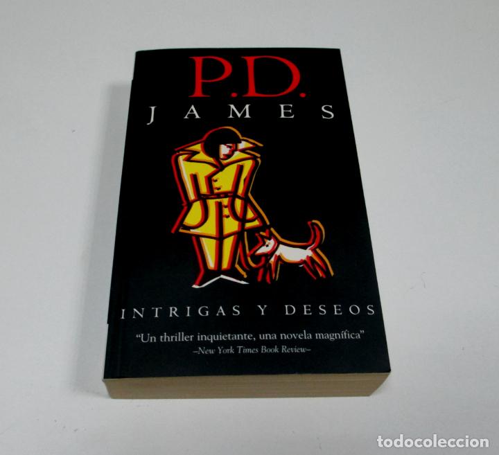 Libros de segunda mano: INTRIGAS Y DESEOS - P.D. JAMES - EDICIONES B 1996 - Foto 1