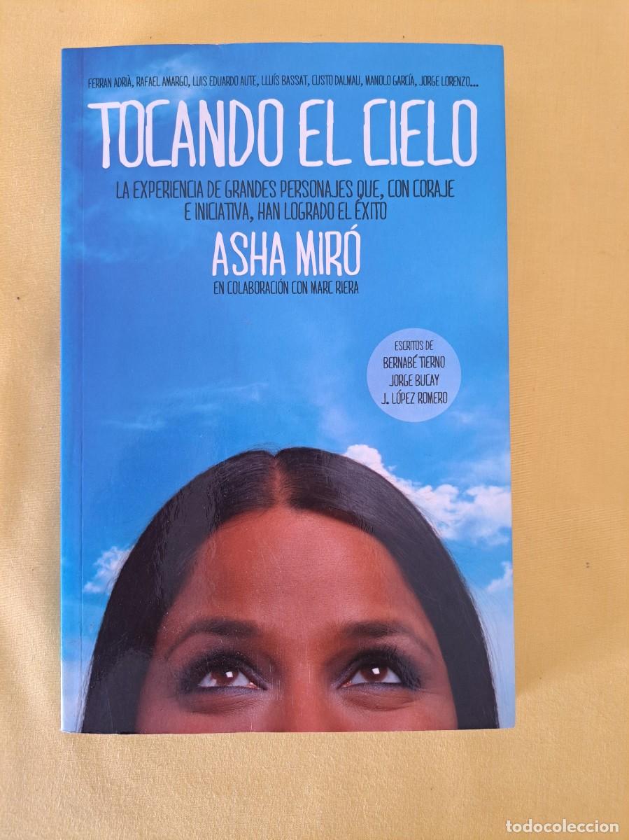 Libros de segunda mano: ASHA MIR&Oacute; - TOCANDO EL CIELO - MEDIALIVE 2011 - Foto 2