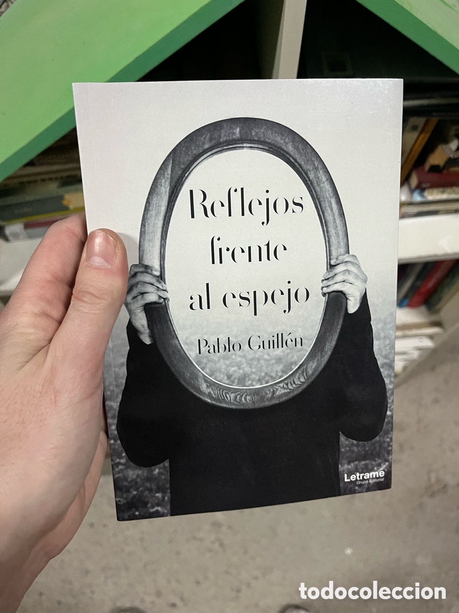 Second hand books: Blas40A Reflejos frente al espejo - pablo guillen - dedicado por el autor
