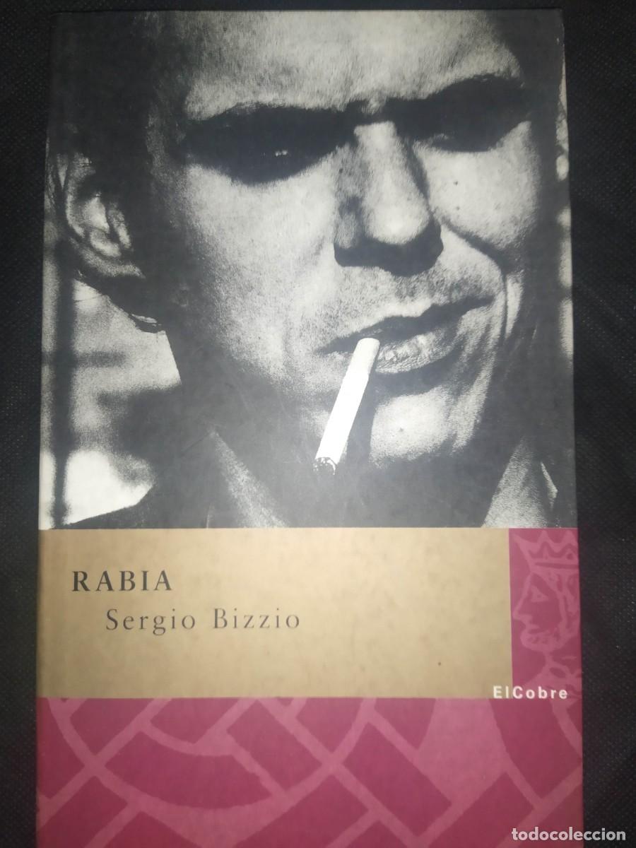 Libros de segunda mano: RABIA - SERGIO BIZZIO. EL COBRE EDICIONES - Foto 1