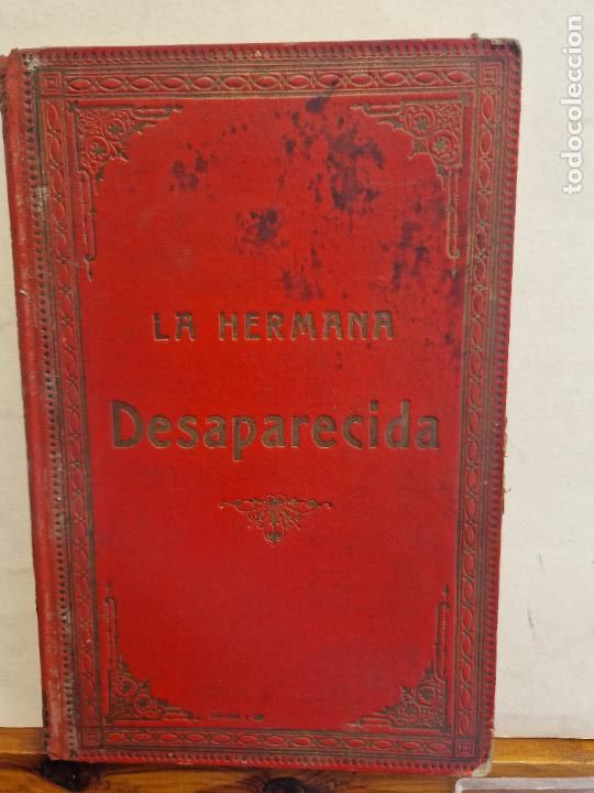 Gebrauchte B&uuml;cher: LA HERMANA DESAPARECIDA. AVENTURAS DE UN VIAJE POR LA PAMPA ARGENTINA. MAYNE-RED. 1913