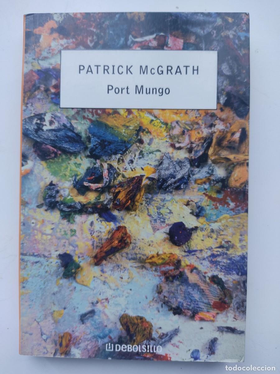 Libros de segunda mano: Patrick McGrath. Port Mungo. De bolsillo. 2008. - Foto 1