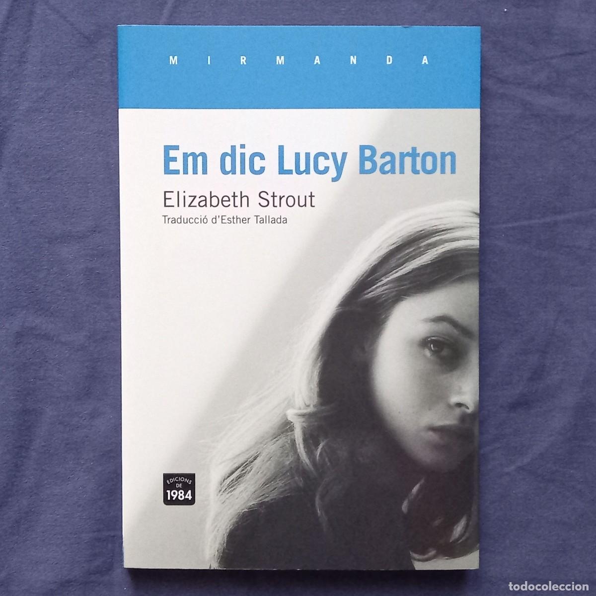 Libros de segunda mano: EM DIC LUCY BARTON - ELIZABETH STROUT - Foto 1