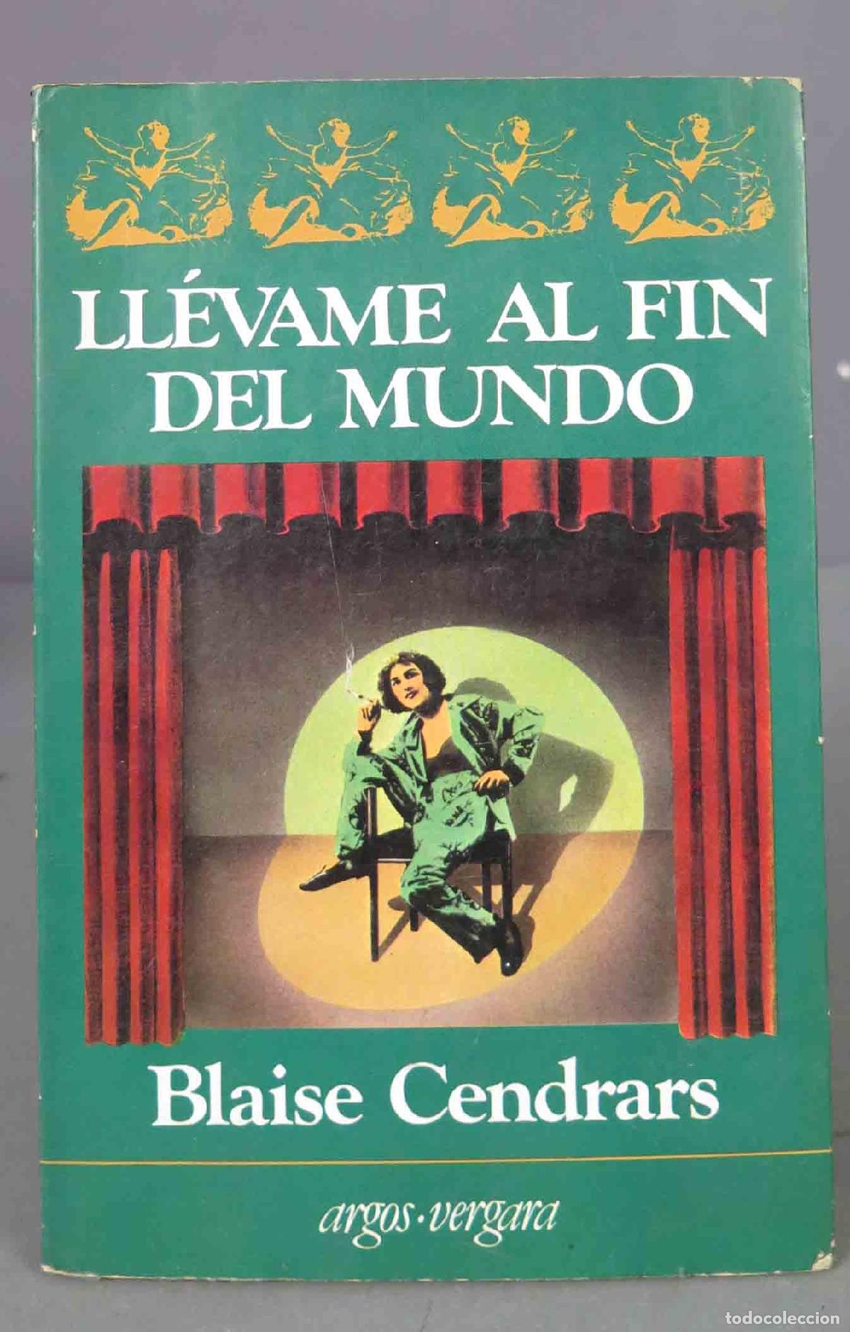 Libri di seconda mano: LLEVAME AL FIN DEL MUNDO. CENDRARS. 1982