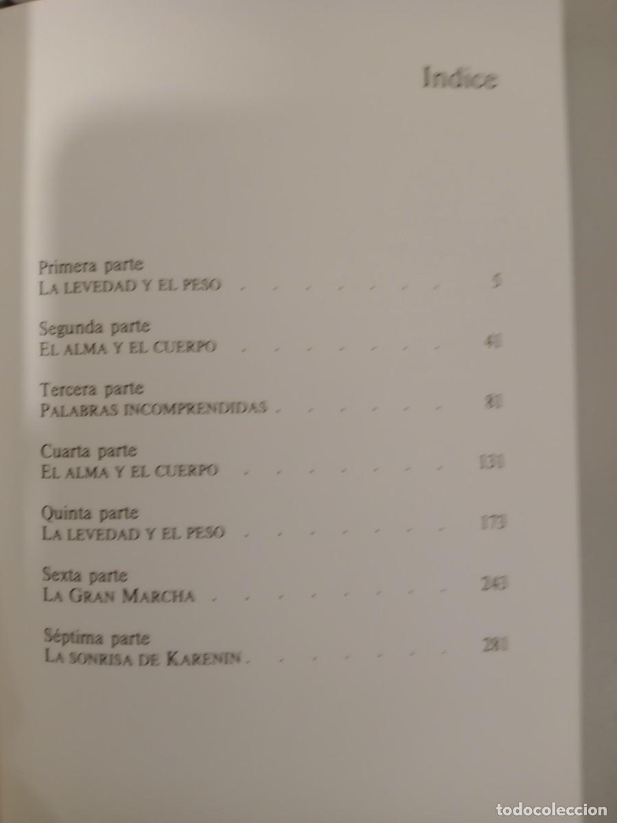 Libros de segunda mano: LA INSOPORTABLE LEVEDAD DEL SER. RBA - Foto 3