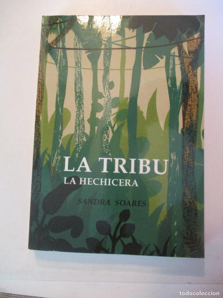 Libri di seconda mano: SANDRA SOARES La tribu La hechicera W24937