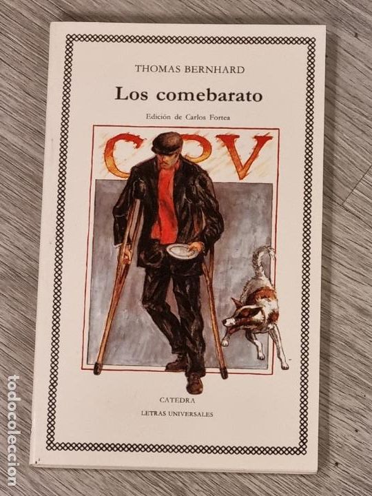Libros de segunda mano: THOMAS BERNHARD - LOS COMEBARATO - CATEDRA 1998 - Foto 1