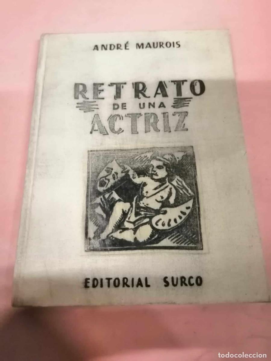 Libros de segunda mano: RETRATO DE UNA ACTRIZ (ANDRE MAUROIS) - Foto 1