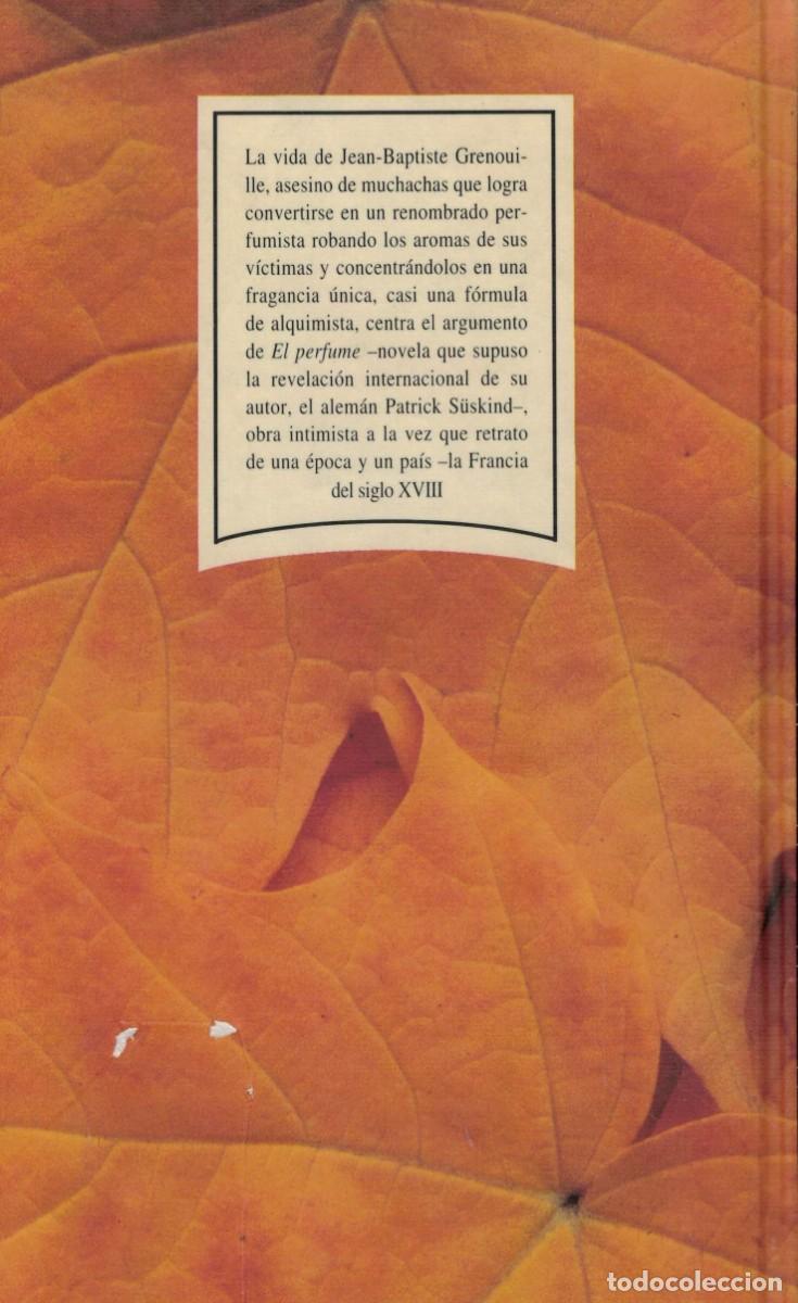 Libros de segunda mano: Patrick S&uuml;skind, El perfume - Foto 2