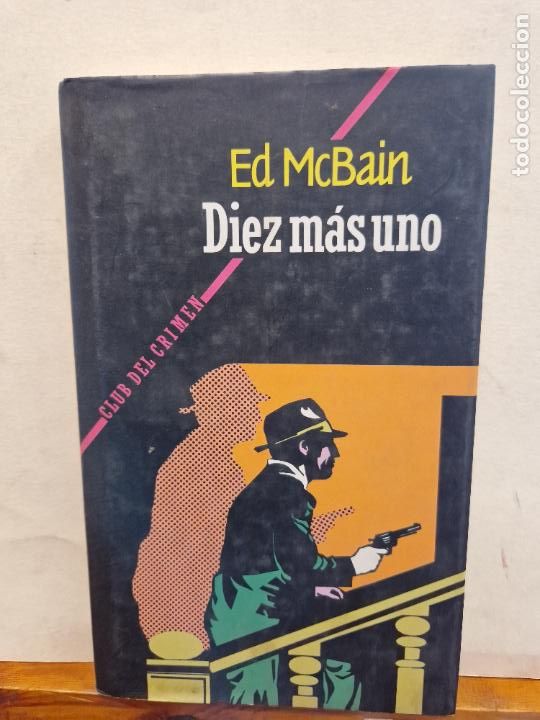 Libros de segunda mano: DIEZ M&Aacute;S UNO. ED MCBAIN. C&Iacute;RCULO DE LECTORES - Foto 1
