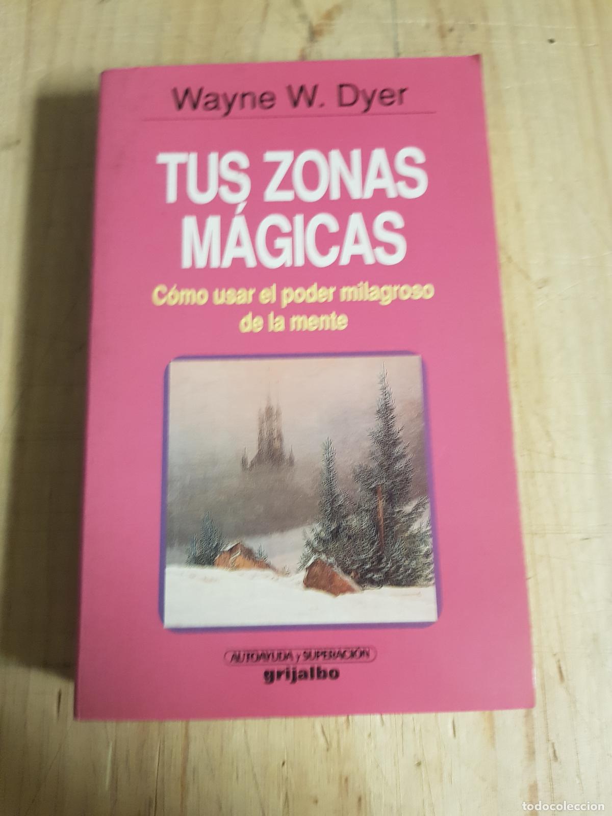 Libros de segunda mano: Tus zonas m&aacute;gicas - Wayne W. Dyer - Foto 1