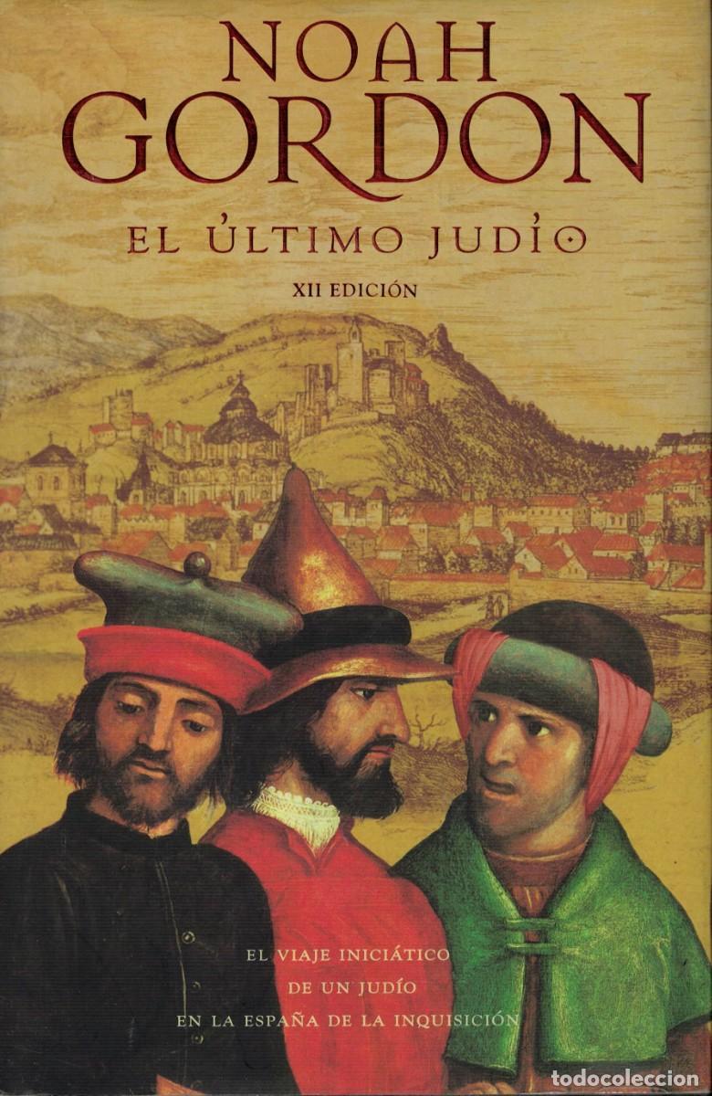 Libros de segunda mano: Noah Gordon, El &uacute;ltimo jud&iacute;o - Foto 1