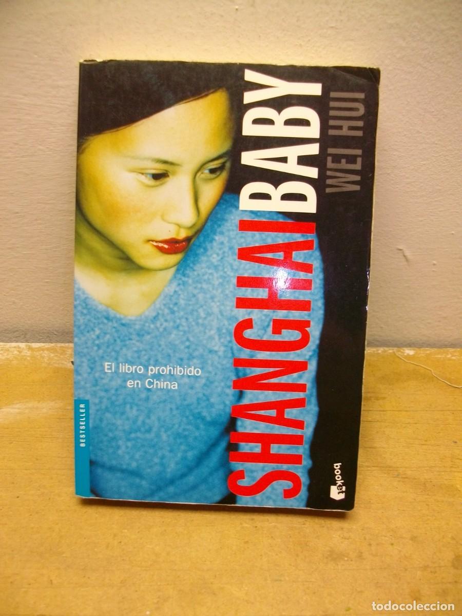 Gebrauchte B&uuml;cher: Shanghai Baby : 2003 de Wei Hui