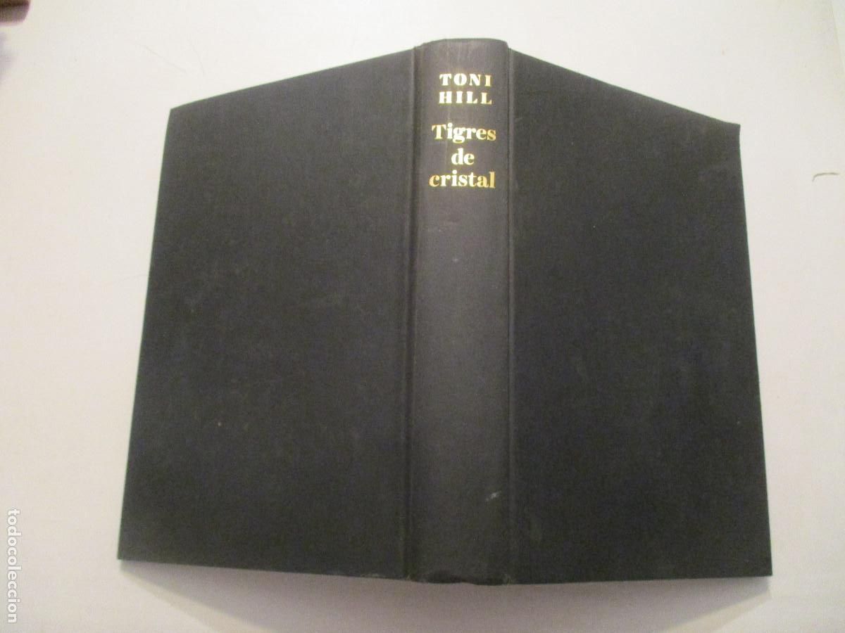 Libri di seconda mano: TONI HILL Tigres de cristal W24988