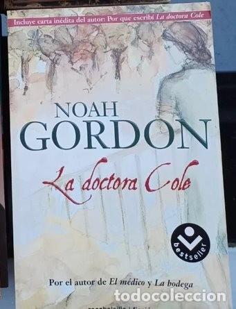 Libros de segunda mano: LA DOCTORA COLE. NOAH GORDON. - Foto 1