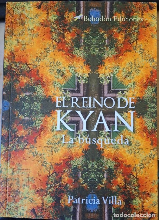 Libri di seconda mano: EL REINO DE KYAN. LA BUSQUEDA. - VILLA, Patricia.