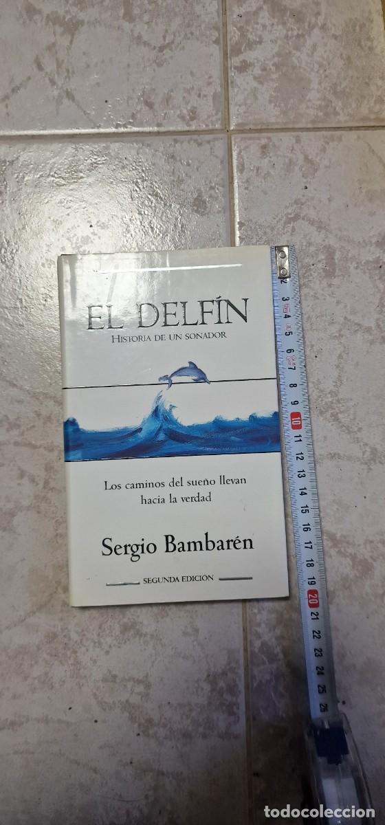 Libros de segunda mano: EL DELFIN SERGIO BAMBAREN - Foto 1