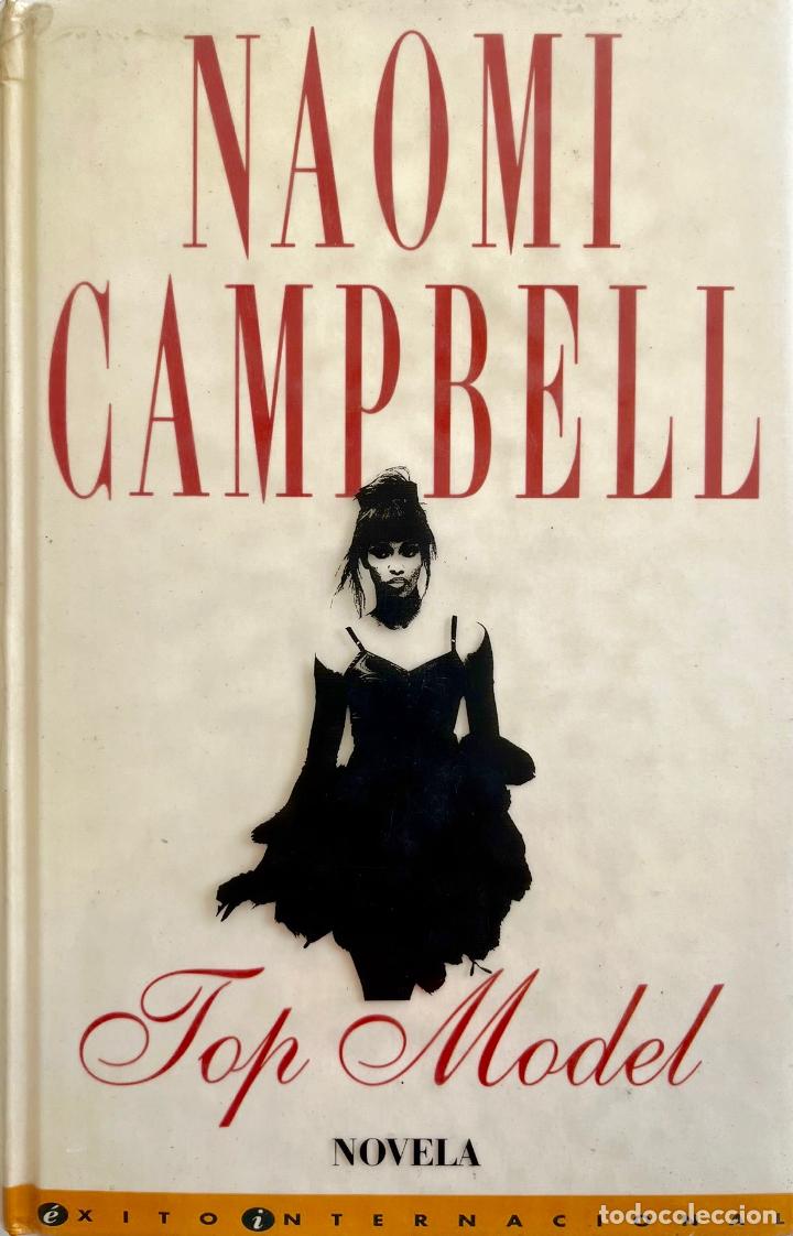 Libros de segunda mano: NAOMI CAMPBELL TOP MODEL, LIBRO EDICIONES B 1994 - Foto 1