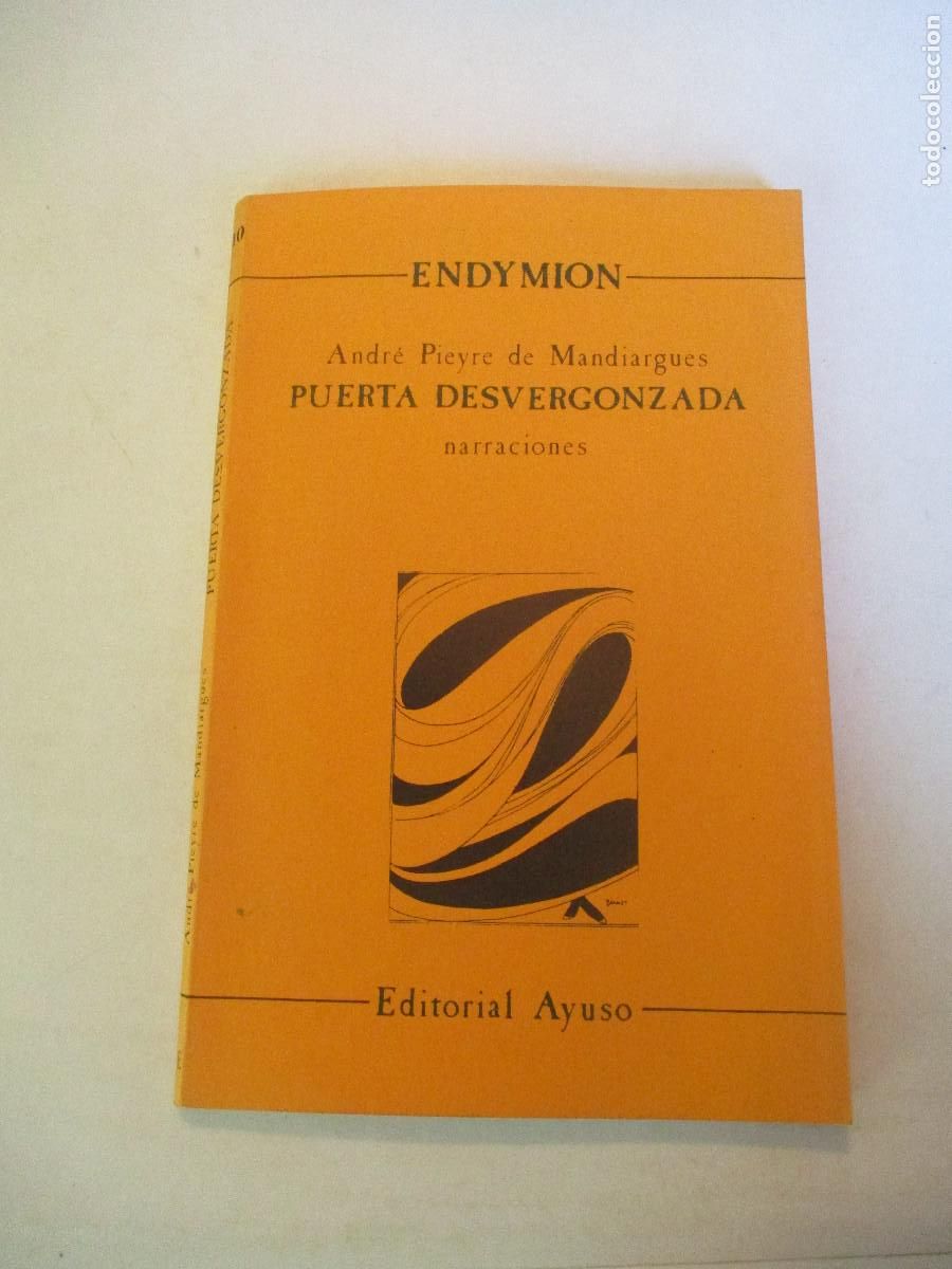 Second hand books: ANDR&Eacute; PIEYRE DE MANDIARGUES Puerta desvergonzada W25056