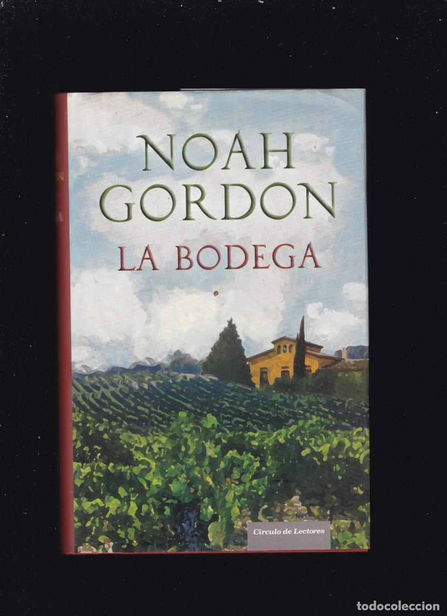 Libros de segunda mano: NOAH GORDON - LA BODEGA - CIRCULO LECTORES 2007 - Foto 1