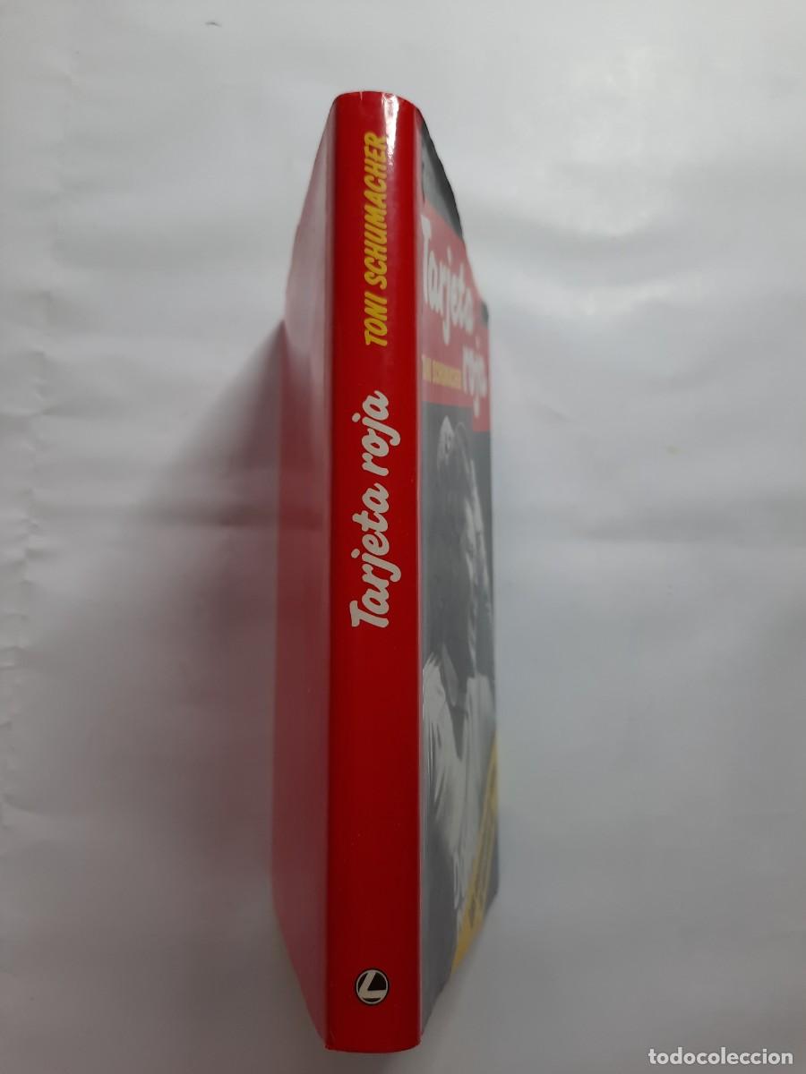 Libros de segunda mano: TARJETA ROJA - TONI SCHMACHER - Foto 4