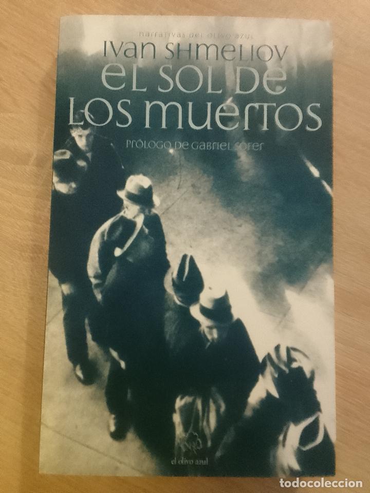 Gebrauchte B&uuml;cher: Ivan Shmeliov: El sol de los muertos (El Olivo Azul, 2008)