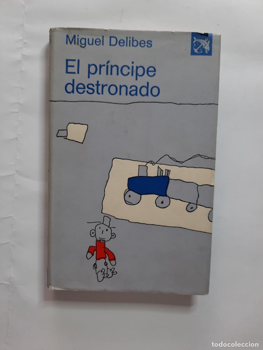 Libros de segunda mano: EL PRINCIPE DESTRONADO - Foto 1