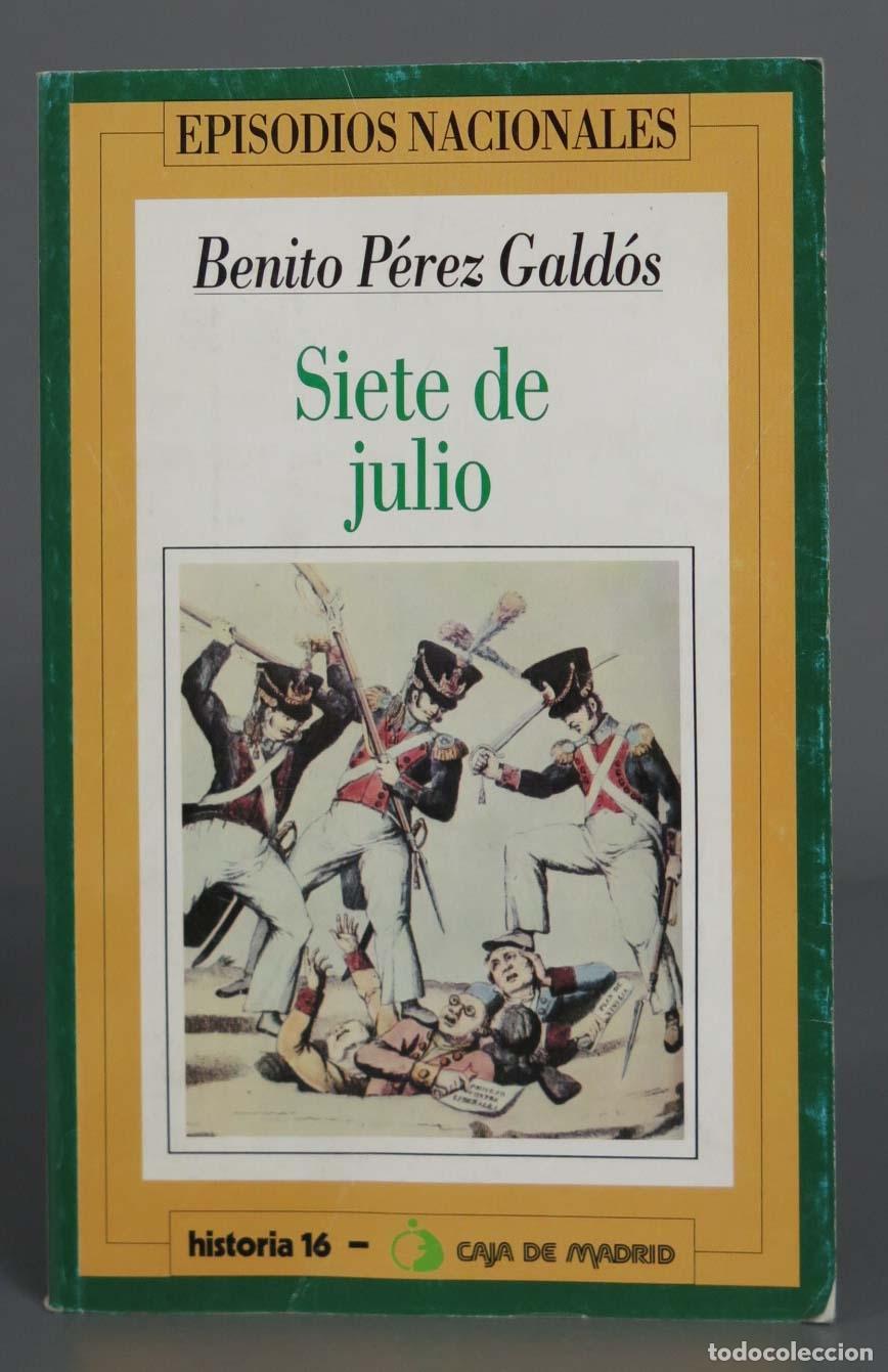 Libros de segunda mano: SIETE DE JULIO. GALDOS - Foto 1