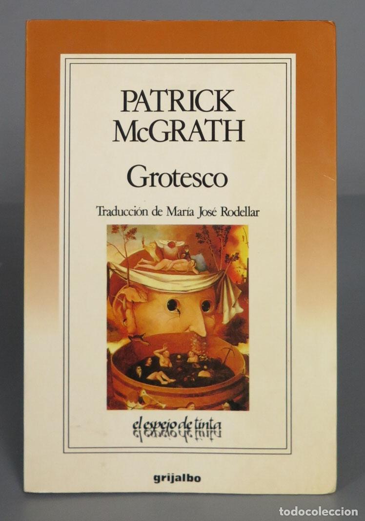 Libros de segunda mano: Grotesco. Patrick McGrath. 1989 - Foto 1