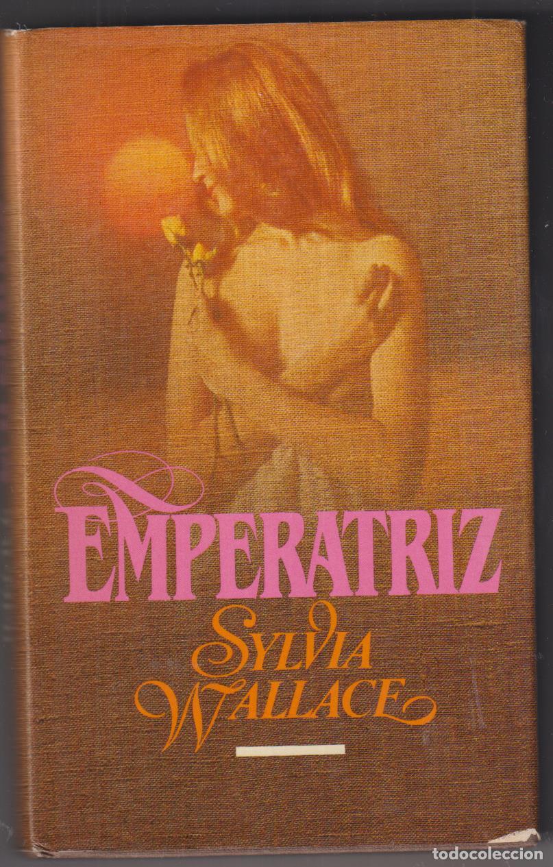 Libros de segunda mano: Silvia Wallace. Emperatriz. C&iacute;rculo de lectores 1982 - Foto 1