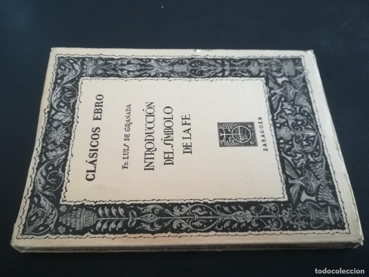 Libros de segunda mano: INTRODUCCION DEL SIMBOLO DE LA FE / LUIS DE GRANADA / AR302 / EBRO - Foto 1