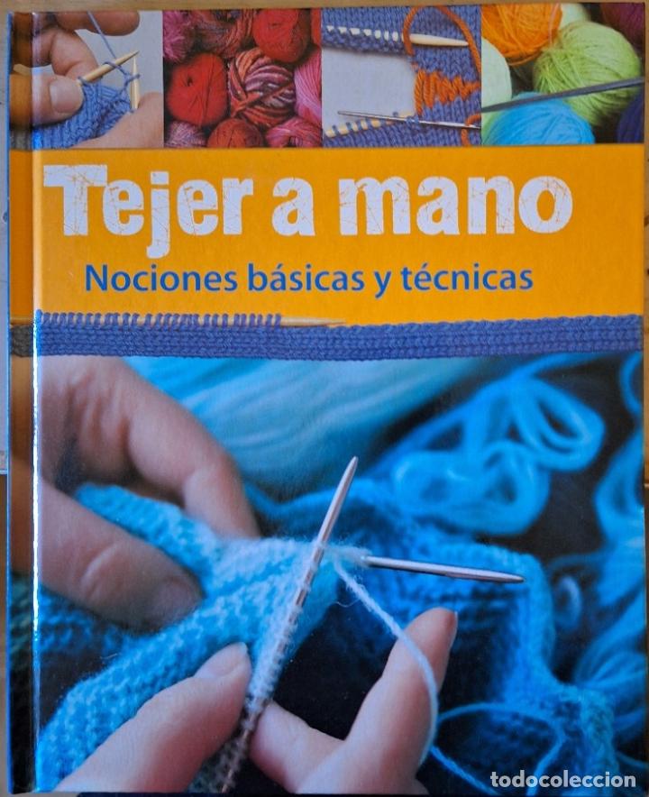 Libros de segunda mano: TEJER A MANO. NOCIONES BASICAS Y TECNICAS. - - Foto 1