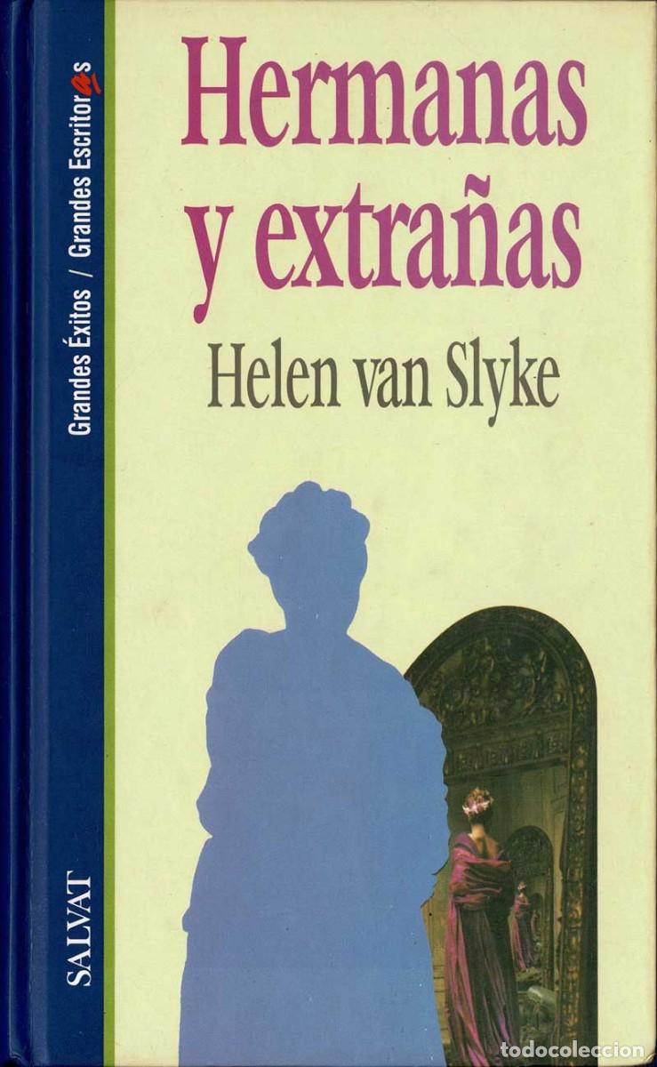 Libros de segunda mano: Hermanas y extra&ntilde;as - Helen van Slyke - Foto 1