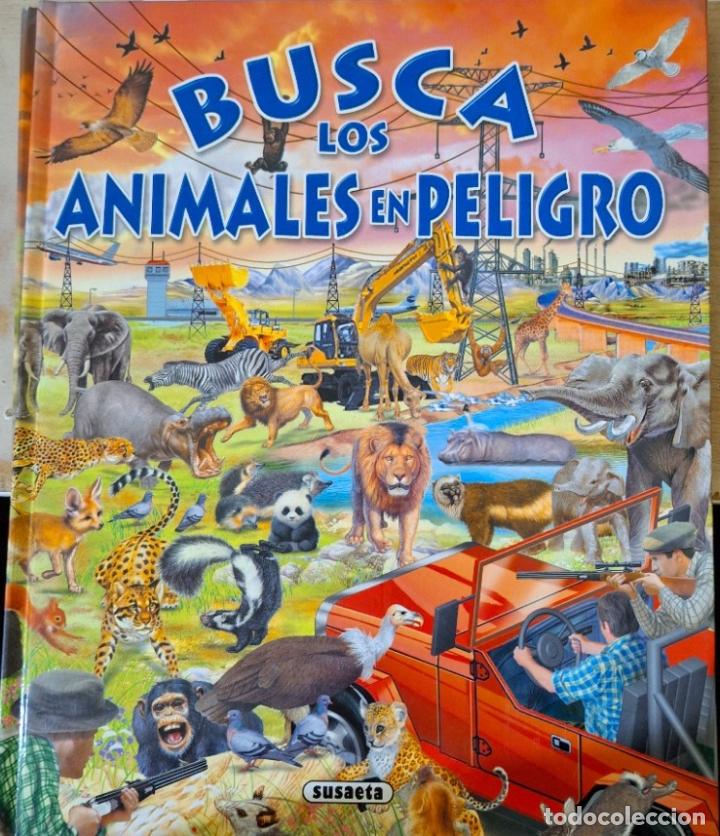 Libri di seconda mano: BUSCA LOS ANIMALES EN PELIGRO. -