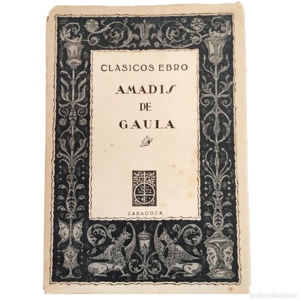 Libros de segunda mano: AMADIS DE GAULA. An&oacute;nimo - Foto 1
