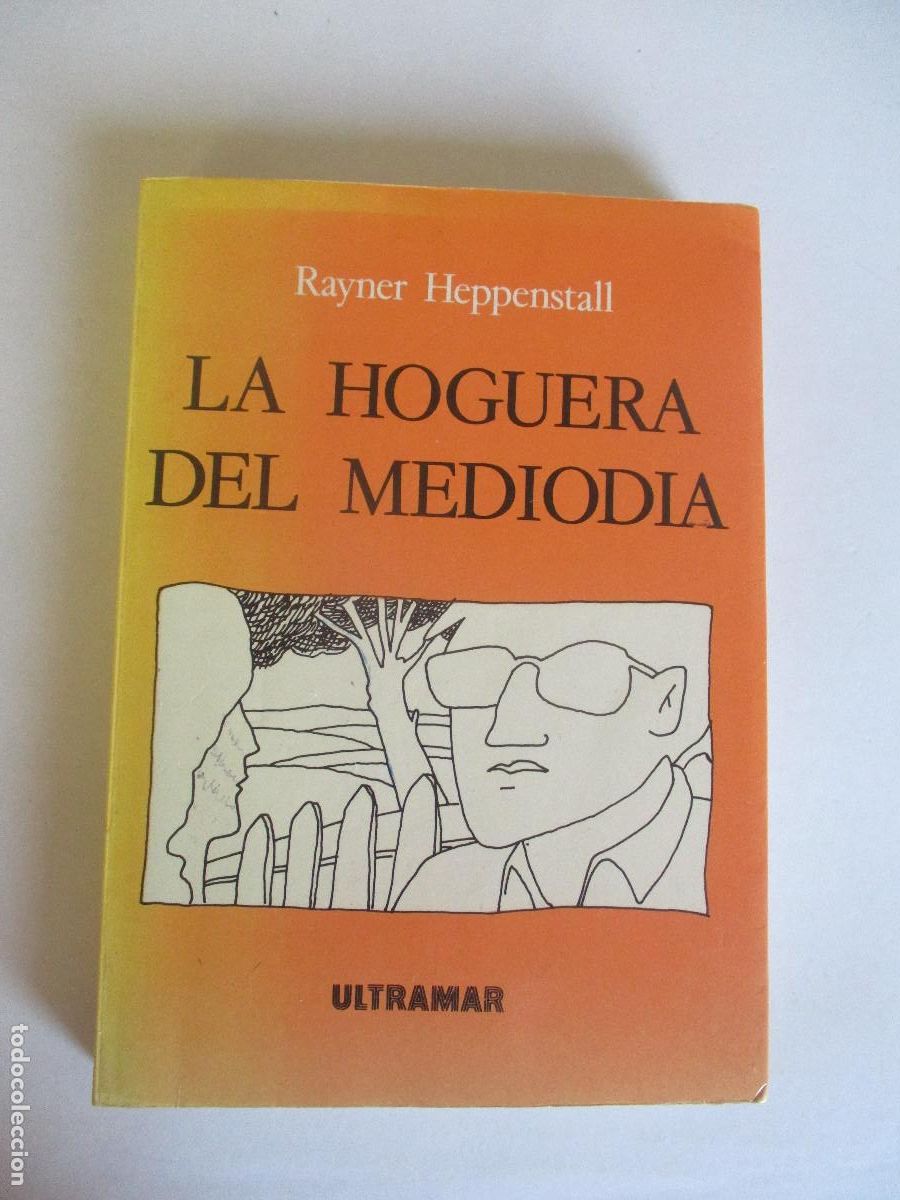 Libri di seconda mano: RAYNER HEPPENSTALL La hoguera del mediod&iacute;a W25223